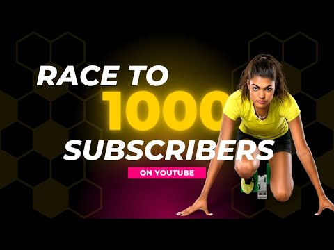 Race to 1000 Subscribers!