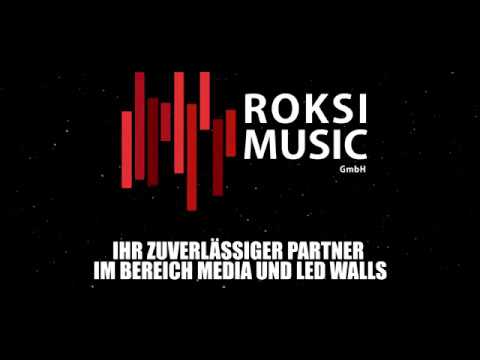 ROKSI MUSIC - Ihr Partner im Bereich Media und LED Walls (Official