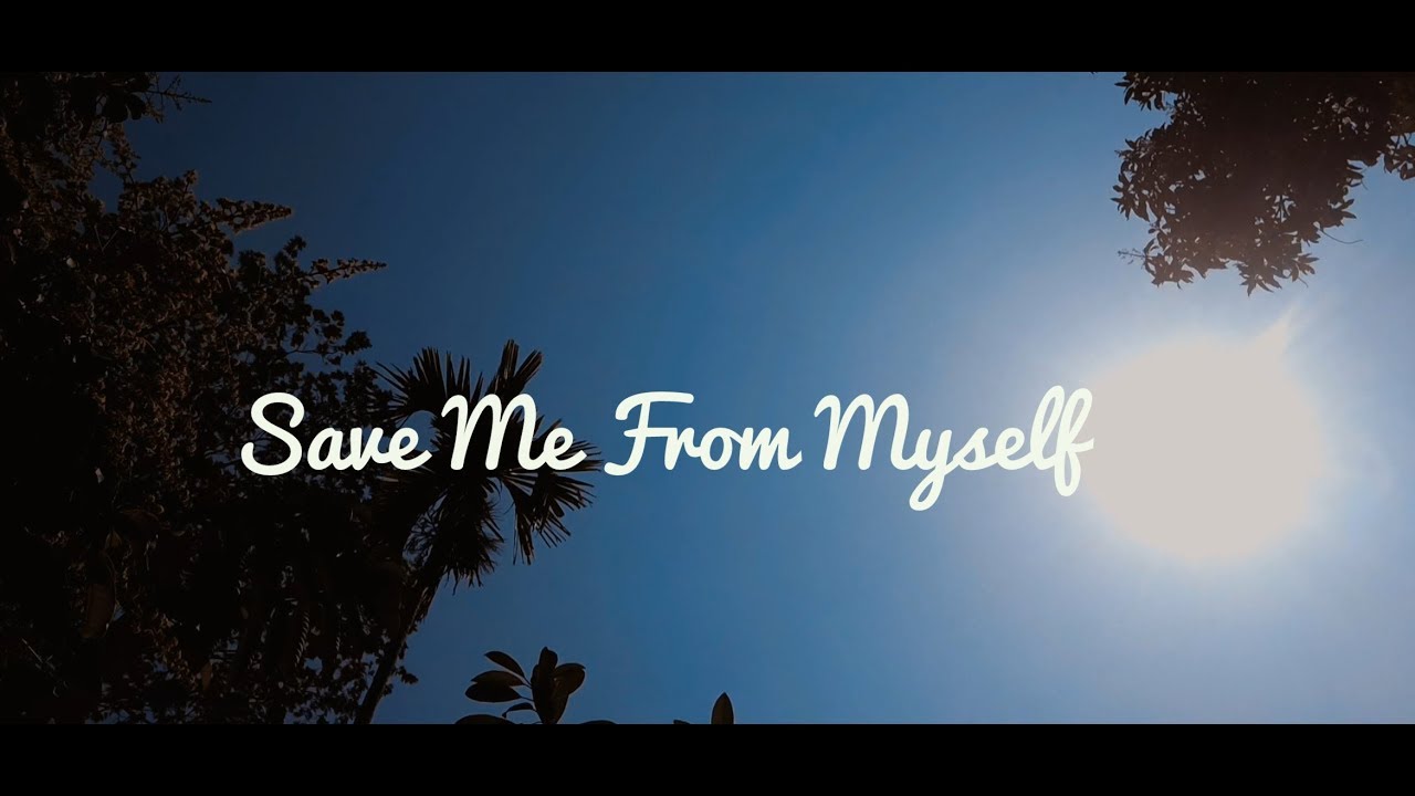 Harris J Save Me From Myself Lyrics