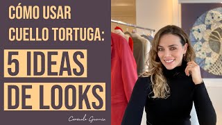 usar cuello tortuga: 5 ideas de looks I Consuelo Asesora de Imagen - YouTube