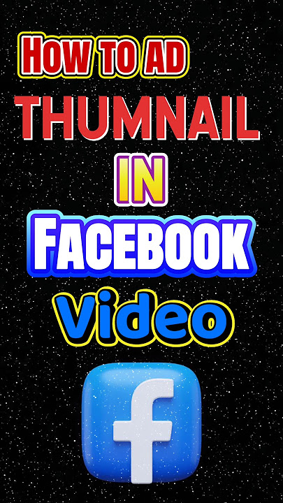How to add thumbnail to Facebook video in 2025 | How to add thumbnail to Facebook video from phone