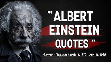 Albert Einstein Top 10 | These Albert Einstein Quotes Are Life Changing | Motivational Video!