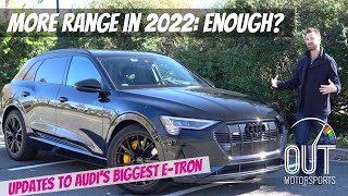 2022 Audi e-tron Review: Is 222 Miles of Range Enough?