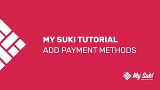 My Suki Tutorial Step 4: How to add Payment Methods screenshot 2
