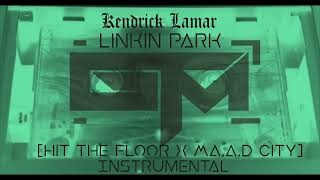 Linkin Park and Kendrick Lamar - Hit the Floor / M.A.A.D City Instrumental