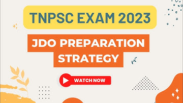 TNPSC EXAM 2023 |JDO EXAM Preparation Strategy | Tips to score Maximum marks in General Studies