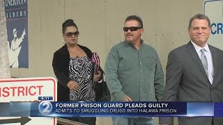 Former prison guard pleads guilty to drug smuggling charge