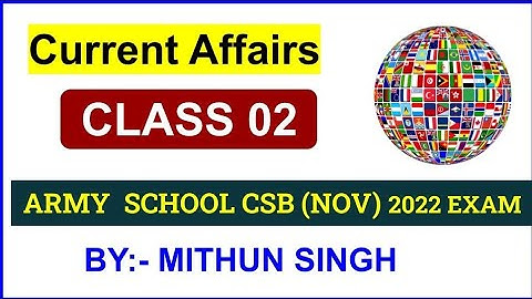 ARMY PUBLIC SCHOOL CURRENT AFFAIRS | CLASS NO - 2 | APS CSB CLASSES | AWES NOV OST CSB EXAM 2022