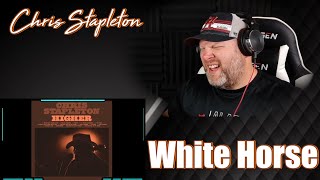 Chris Stapleton - White Horse | REACTION