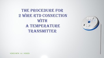 The procedure for connecting a 2-wire RTD with a temperature transmitter  | RTD Sensor connections