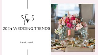 Top 5 2024 #Wedding Trends