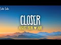 August Moon AUR Closer Lyrics mp3