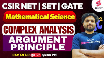 Argument Principle in Complex Analysis| Mathematical Science| CSIR NET/ GATE/ SET | Raman Sir