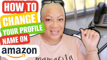 HOW TO CHANGE YOUR PUBLIC NAME ON AMAZON