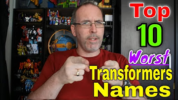 GotBot Counts Down: Top 10 Worst Transformers Names
