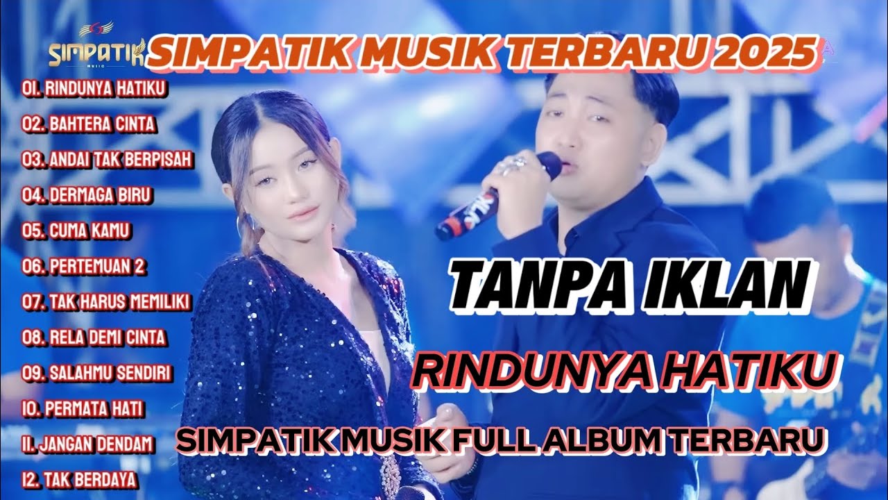 SIMPATIK MUSIC - FULL ALBUM TERBARU - RINDUNYA HATIKU TANPA IKLAN
