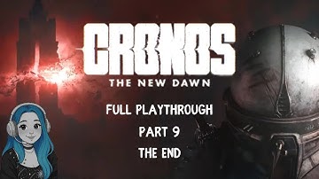 Cronos The New Dawn Full Playthrough Part 9 The Ending (No Commentary)