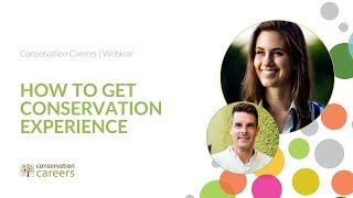 How to get conservation experience
