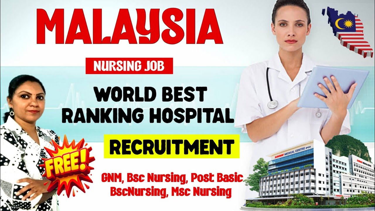 📣Free Recruitment / Malaysia Nursing job / World Best Ranking Hospital Hiring Registered Nurse📣