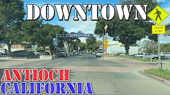 Antioch - California - 4K Downtown Drive