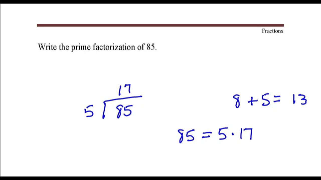 Write the Prime Factorization of 85. - YouTube