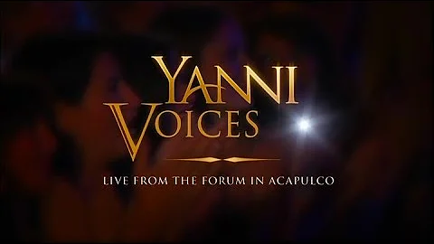 Yanni Voices - Live from the Forum in Acapulco (2009)