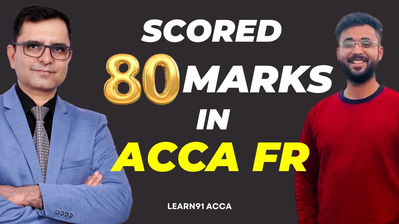 How he scored 80 Marks in ACCA FR ACCA Exam Preparation Tips Ft