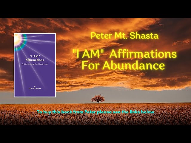 I AM Affirmations for Abundance | Peter Mt Shasta Audio | Guided Meditation for Abundance