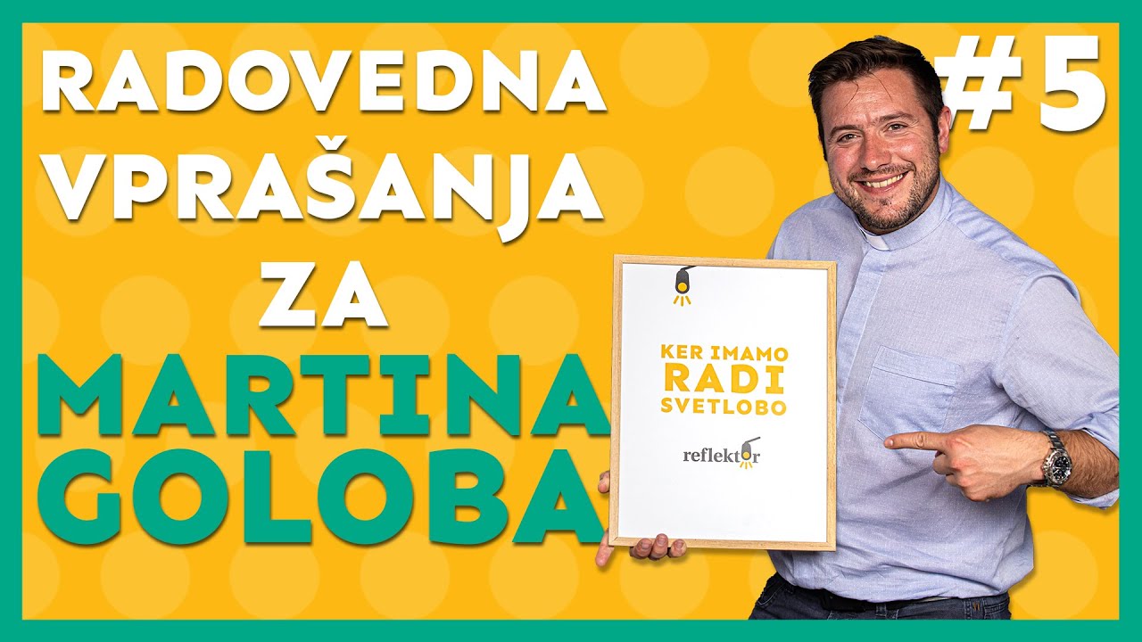 Oddaja Reflektor | Radovedna vprašanja za Martina Goloba