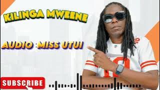 KILINGA MWEENE - MISS UTUI
