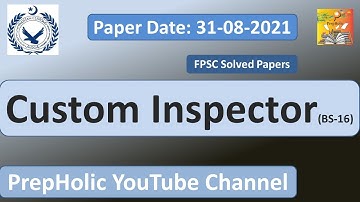 Custom inspector/Intelligence Officer Paper||Custom Inspector Solved Paper 31 Aug 2021|| Today FPSC