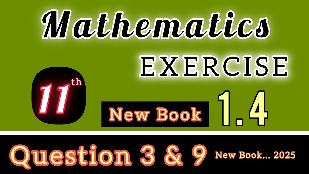 11th Class Math | Exercise 1.4 Question no 3 & 9 | Class 11 Maths ...