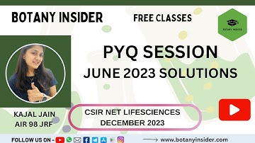 PYQ SOLUTIONS - JUNE 2023 Morning Shift -  CSIR NET JRF LIFESCIENCES  Free Class @BotanyInsider