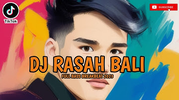 DJ RASAH BALI FULL BASS BREAKBEAT