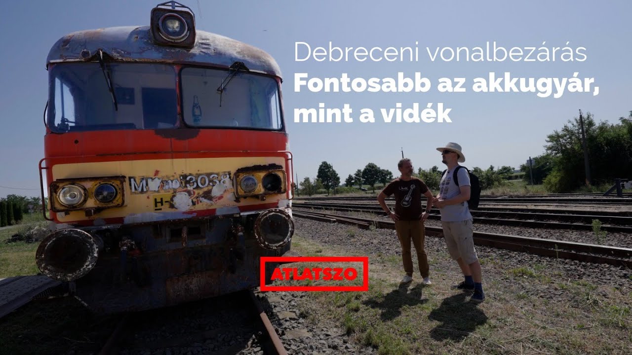 Debreceni vonalbezárás - Fontosabb az akkugyár, mint a vidék