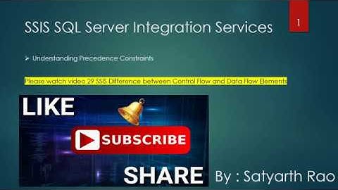 30 SSIS Understanding Precedence Constraints | SQL Server Integration Services