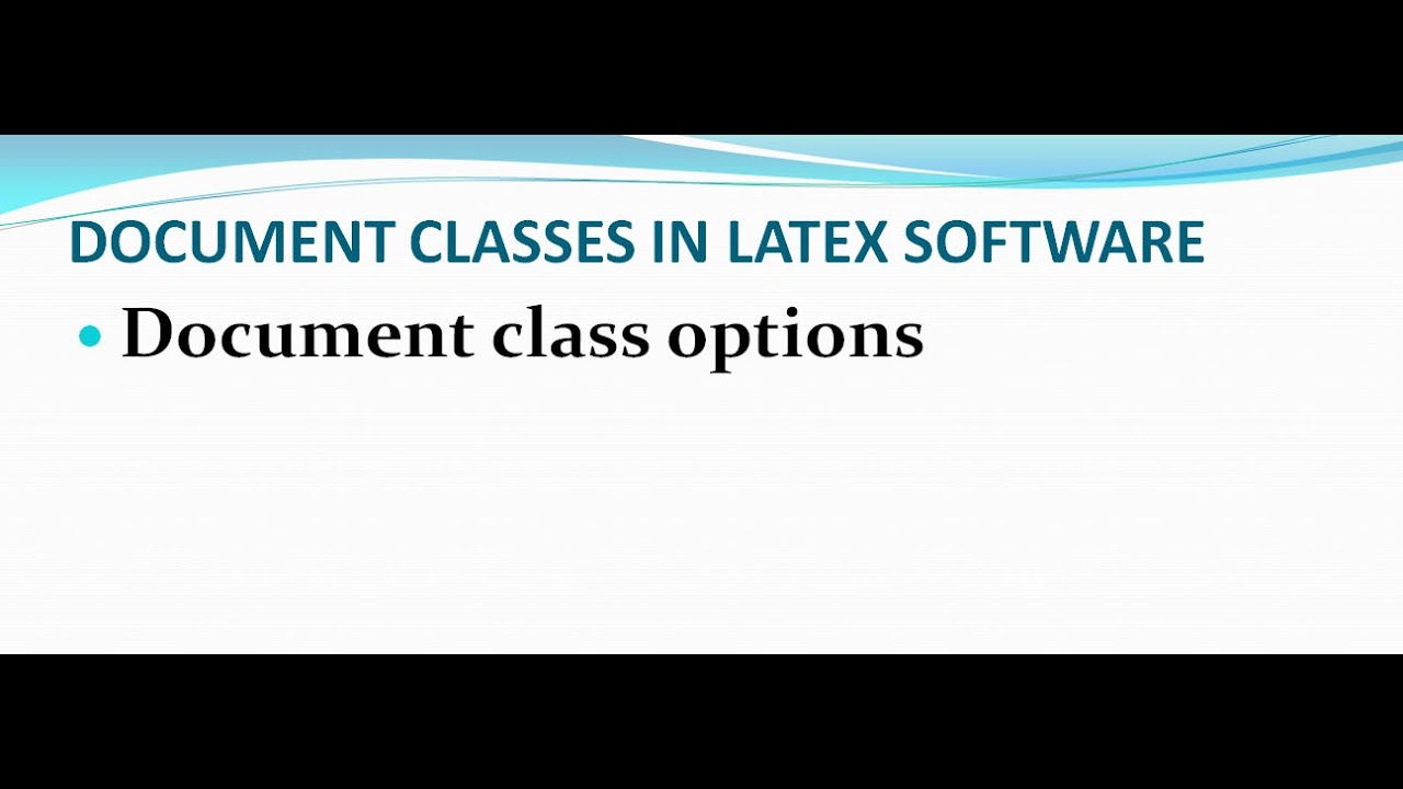 Document Class In LaTeX Features And Options Of Document Class In Document Class In LaTeX Features And Options Of Document Class In