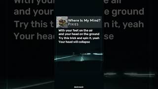Pixies - Where Is My Mind? (Lyrics)