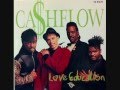 Cashflow - Love Education (12 Inch Remix)