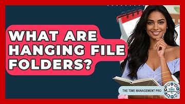 What Are Hanging File Folders? - The Time Management Pro