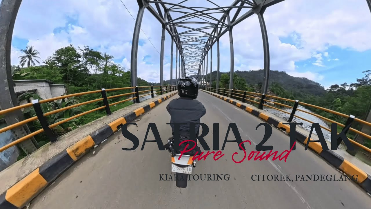 SATRIA LUMBA SPEK 59 DIPAKAI TOURING | PURE SOUND SATRIA 2 TAK