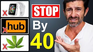 15 Things A Man Should Stop Doing By Age 40