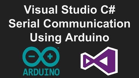 Visual Studio C# Serial Communication Tutorial