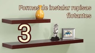 Formas de instalar Repisas Flotantes