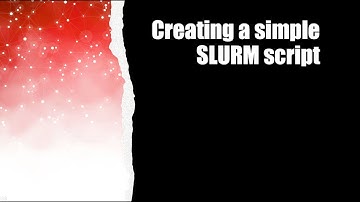 Creating a simple SLURM script in the cluster