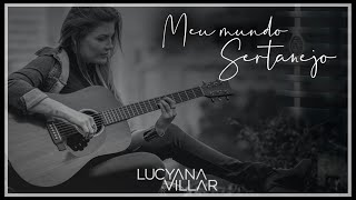 Bem vindos ao meu mundo sertanejo - Lucyana Villar