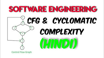 Control Flow Graph & Cyclomatic Complexity in Hindi #15 || Software Engineering || MCS034 || BCS051