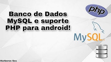 Como ter um banco de dados MySQL e suporte PHP no android!