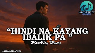 Hindi Na Kayang Ibalik Pa    