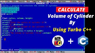Verified Calculate Volume of Cylinder In C Programming || Turbo C++ || 2022 || System Hub